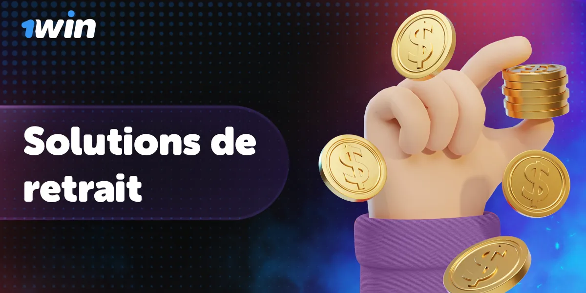 Comment retirer des fonds de 1Win depuis le Cameroun ?